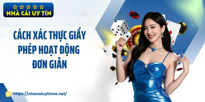 Cách xác thực giấy phép hoạt động đơn giản