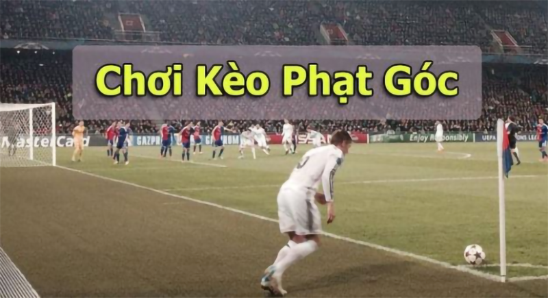 Hướng dẫn cách chơi kèo phạt góc
